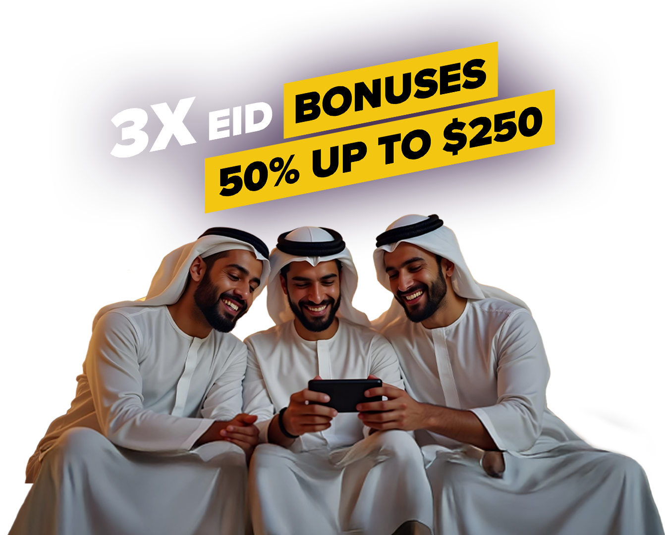 3x Eid Bonuses: 50% up to $250 Each!