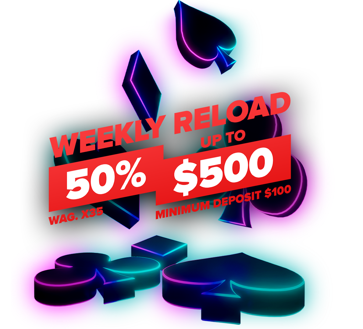 Casino Reload bonus 50% up to $500 Every Week