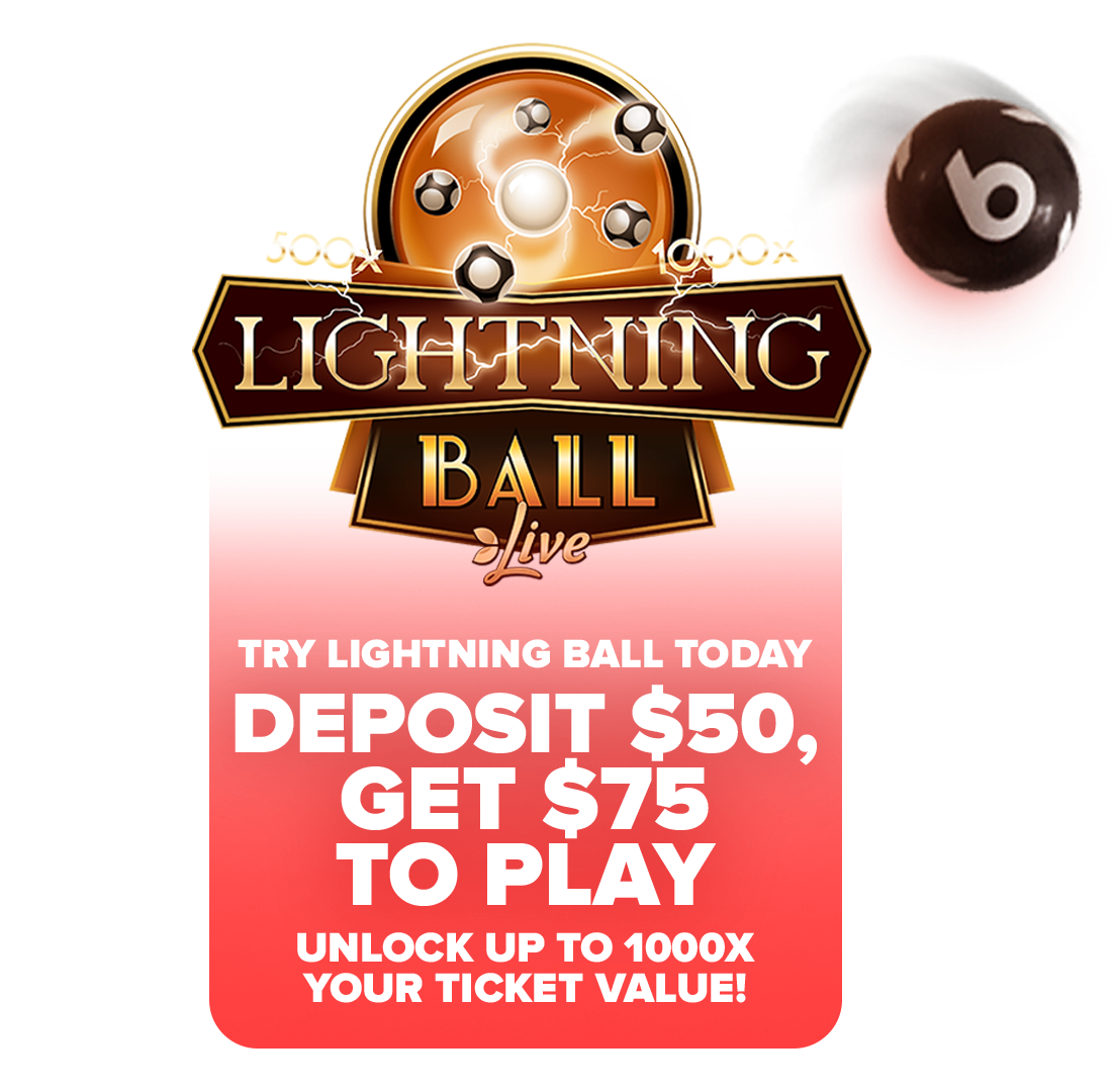 Deposit $50, play with $75 on Lightning Ball